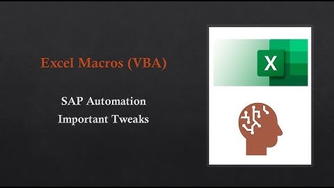 8.  Excel Macros (VBA) - SAP Important Tweaks