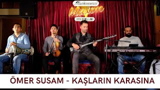 Ömer Susam - Kaşların Karasına | 2022'nin Dinlenmesi Gereken Oyun havası | Resmi Müzik Videosu 🎶 Resimi