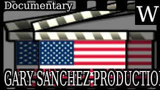 GARY SANCHEZ PRODUCTIONS - WikiVidi Documentary