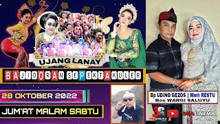 LIVE MALAM - PMJ UJANG LANAY II Perhajatan Kel. A UDING GEJOS II Jum'at, 28 Oktober 2022 II