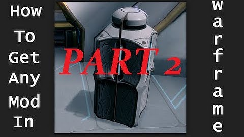 Warframe - Orokin Void Containers Guide - Part 2 (OUTDATED)