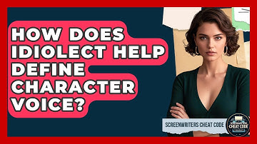 How Does Idiolect Help Define Character Voice? - Screenwriter
