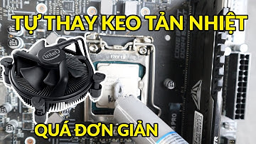 HƯỚNG DẪN THAY KEO TẢN NHIỆT CHO STOCK INTEL | NHANH CHÓNG-HIỆU QUẢ