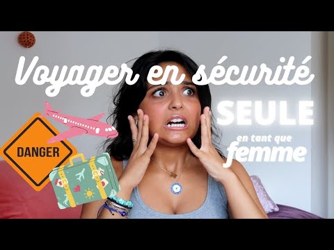 Voyager en Sécurité SEULE en tant que FEMME / Adolescents! SAFE TRAVELING