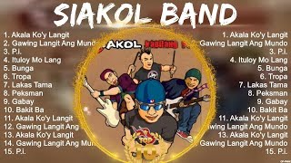 SIAKOL BAND MIX Songs 2024 ~ SIAKOL BAND Top Songs 2024 ~ SIAKOL BAND