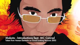 Makoto - Introductions feat. MC Conrad