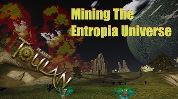 Mining The Entropia Universe - Toulan