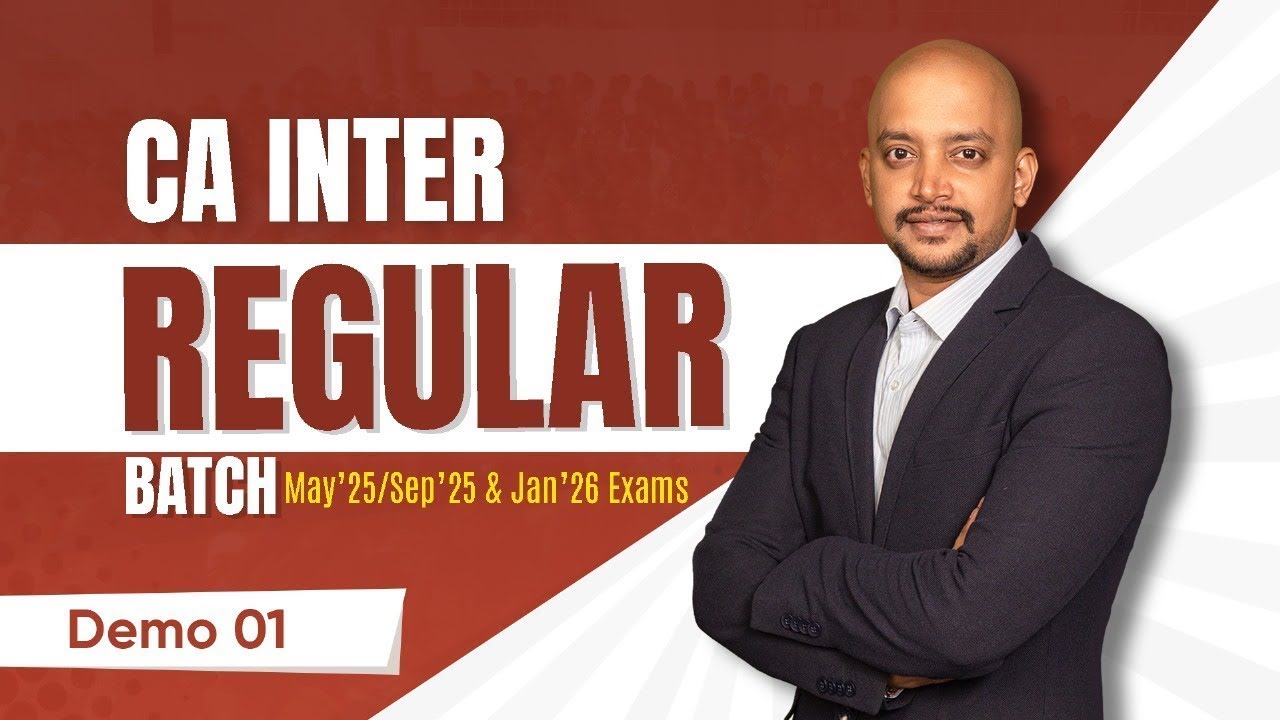 CA INTER | GST | REGULAR BATCH | MAY'25/SEP'25 & JAN'26 EXAMS | DEMO 01 ...