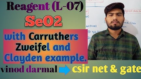 Reagents ( L-07) || selenium dioxide (SeO2) with previous year ques. || Clayden, Zweifel Carruthers