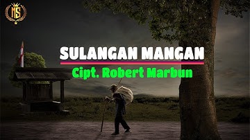SULANGAN MANGAN || Lirik&Artinya || Lagu Batak Sedih (Ungkapan Seorang Orang Tua Kepada Anaknya)