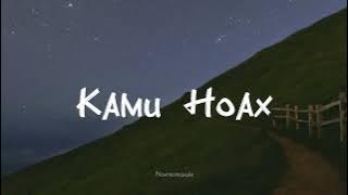 Lagu tiktok viral  kamu hoax / cintamu itu hoax sayangmu itu hoax - boiyen ( lirik )