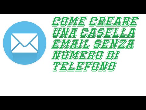 Come creare una email senza numero di telefono