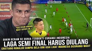 🔴 GEGERKAN DUNIA ❗ Ronaldo Sampai Bela Indonesia Begini Usai Tau Timnas Dicurangi Wasit Di Semifinal