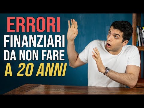 Video: 5 Verità Finanziarie Da Imparare Quando Sei Giovane