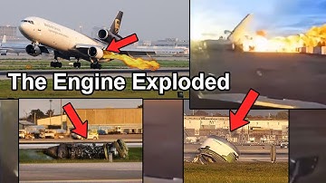 UPS MD-11 Air Crash | Engine Explosion, Fire | Initial Analysis