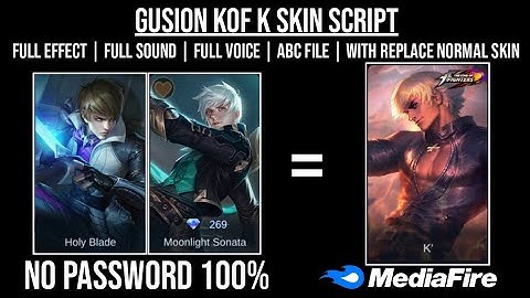 Gusion Kof K With Replace Normal Skin Script Full Voice And Sound Effect No Password Beatrix Patch