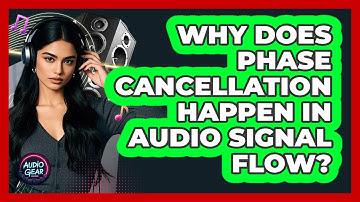 Why Does Phase Cancellation Happen In Audio Signal Flow? - Audio Gear Insider