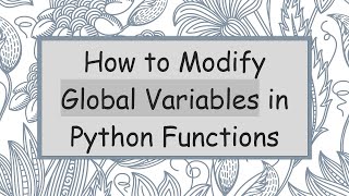 Famous How to Modify Global Variables in Python Functions Net Worth