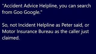 Incident Helpline Accident Legal Services Scam 0161 818 2705 Prank Call The Major