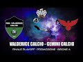 VALDERICE CALCIO vs GEMINI CALCIO | FINALE PLAYOFF