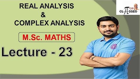 HP21MM1RA-23 | M.Sc. MATH PREVIOUS | REAL ANALYSIS | LEC - 23
