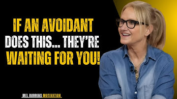 If an Avoidant Does THIS, It Means They’re Waiting for You to Reach Out_Mel Robbins Motivation