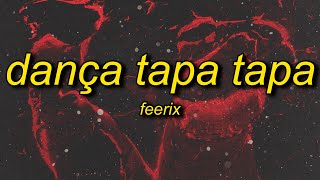 Feerix - DANÇA TAPA TAPA Resimi