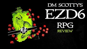 EZD6 RPG - Review and Rules Overview