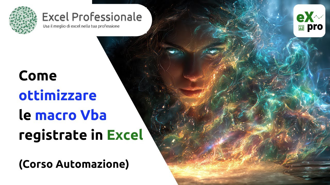 Come ottimizzare le macro Vba registrate in Excel (Corso Automazione)