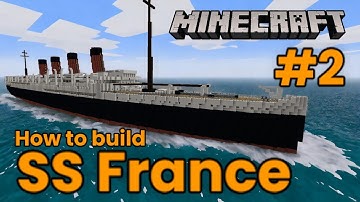 SS France (1910), Minecraft Tutorial #2