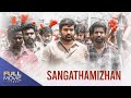 Sangathamizhan     malayalam dubbed full movie   vijay sethupathiraashii khanna