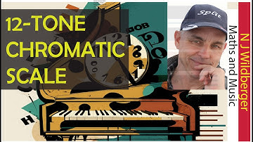 The fundamental scale is the chromatic 12 tone scale! | Maths and music | N J Wildberger