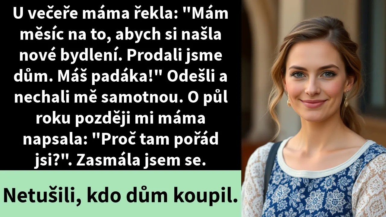 U večeře máma řekla: 