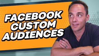 Facebook Custom Audiences - The Complete Guide to Unlocking Facebook's Most Powerful Targeting Tool by Andrew Hubbard 4,585 views 1 year ago 39 minutes