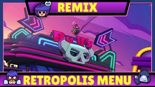 Brawl Stars Retropolis Menu Remix Youtube - brawl stars retropolis menu