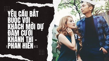 Yêu cầu bắt buộc với khách mời dự đám cưới Khánh Thi – Phan Hiển | Thịnh NDT Vlog
