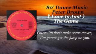 Peter Brown Love Is Just The Game Lyrics Youtube