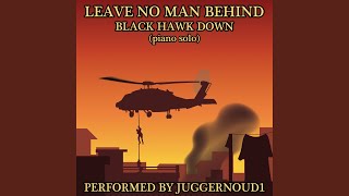 Leave No Man Behind (From "Black Hawk Down") (Piano Solo)