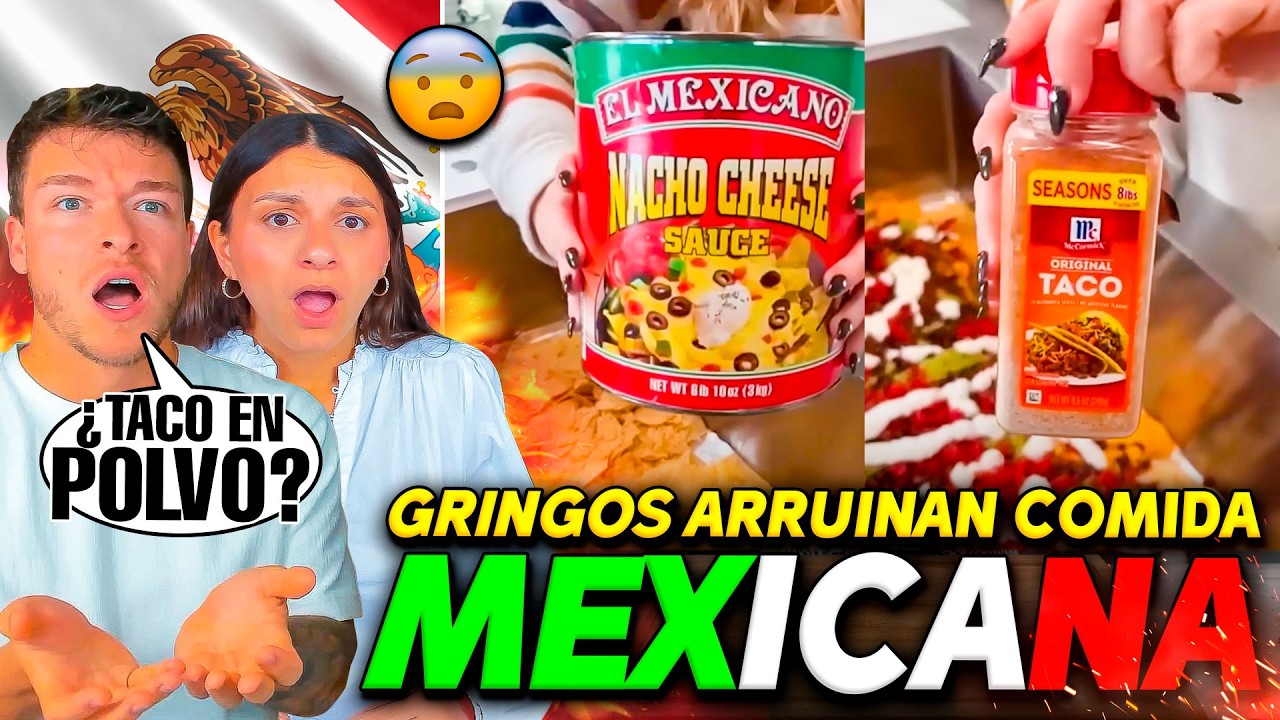 GRINGOS ARRUINAN COMIDA MEXICANA🇲🇽 *Se inventan las recetas*😧