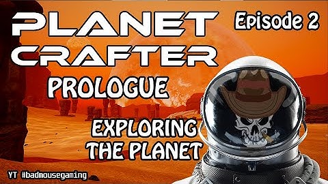 Planet Crafter PROLOGUE. Playthrough game play. Episode 2