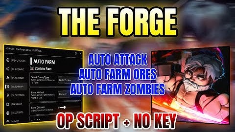 *NEW WORKING* The Forge Script (AUTO FARM ZOMBIES, AUTO FARM ORES, AUTO ATTACK & MORE) 2025
