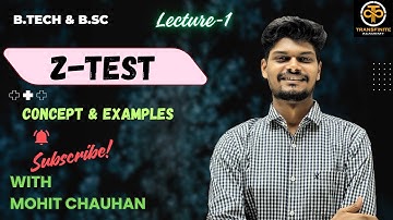 Z-Test | Hypothesis Testing | Statistics | Concept & Examples | Mohit Chauhan