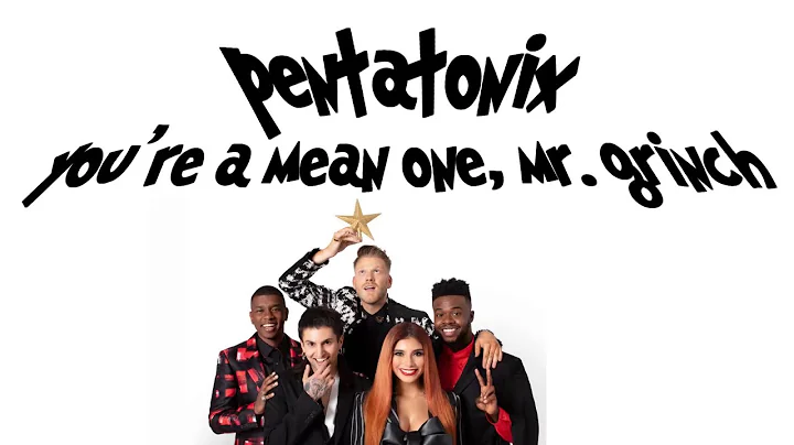 Pentatonix - You're A Mean One, Mr. Grinch (LYRICS!)