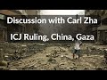 Live chat discussion with carl zha  icj ruling china gaza