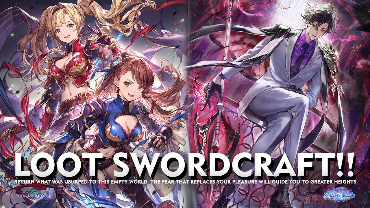 Shadowverse World Beyond - LOOT SWORDCRAFT!! - See You Next Set Guys!!
