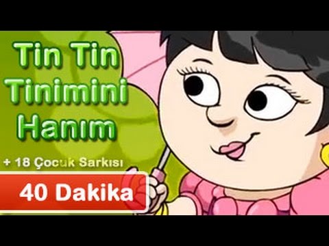 Tin Tin Tini Mini Hanım + 18 Çocuk Şarkıları (38 Dakika) | Alpi ve Arkadaşları