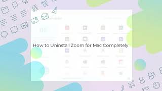 How to Uninstall Zoom for Mac Completely
