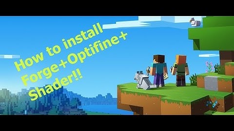 How to Install Forge + Optifine + Shader for Minecraft 1.11.2 [Problem Solved!]