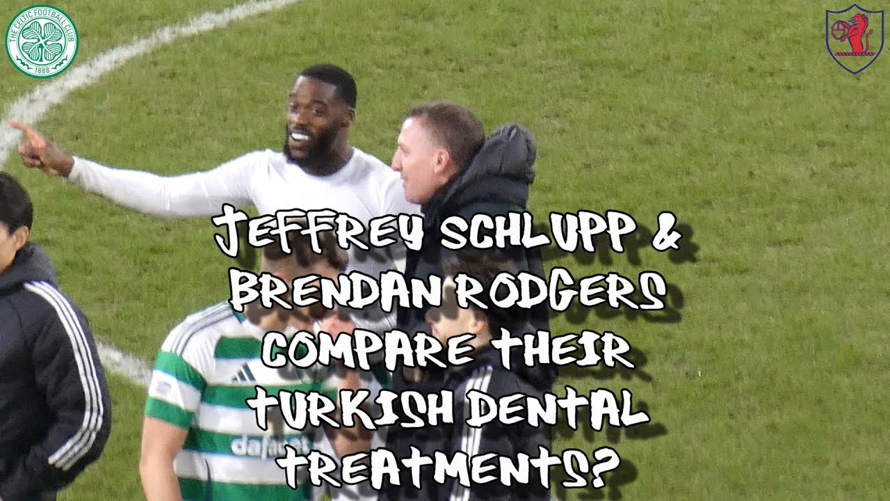 Jeffrey Schlupp & Brendan Rodgers Compare Turkish Dental Treatments - Celtic 5 - Raith Rovers 0