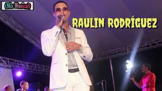 Raulín Rodríguez. Por Que Tengo Ganas En Vivo Su Mejor Popurrí En HD